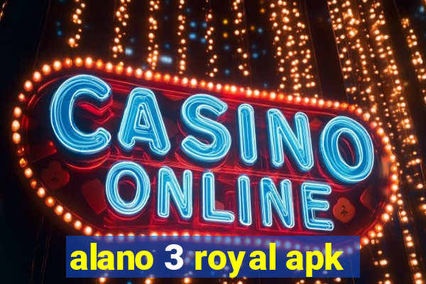 alano 3 royal apk